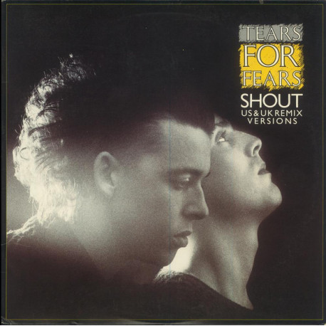 Tears For Fears - Shout (US Remix / UK Remix) Great Condition