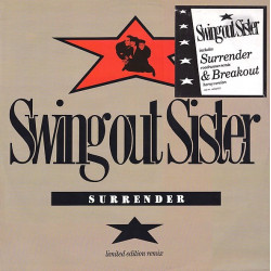 Swing Out Sister - Surrender (Road Runner Remix) / Breakout (Horny Version) / Whos To Blame
