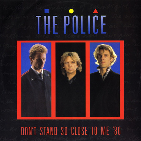 Police - Dont Stand So Close To Me (Original Mix / Dance Mix / 86 Mix / Live Version)