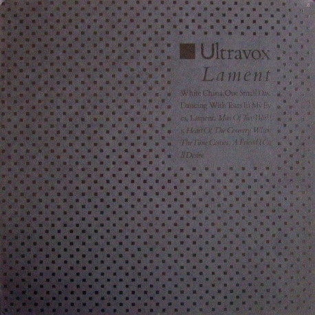Ultravox - Lament (8 Track LP) White China / One Small Day / Dancing With Tears In My Eyes / Man Of Two Worlds