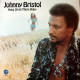 Johnny Bristol - Hang On In There Baby (10 Track LP) Reachin Out For Your Love / I Got Your Number / Love Me For A Reason