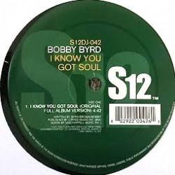 Bobby Byrd - I Know You Got Soul (Album Version) / I Need Help (Parts 1 & 2)
