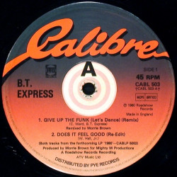 BT Express - Does It Feel Good To You (Original Mix / Re-Edit) / Give Up The Funk (Original / Original Remix)