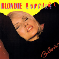 Blondie - Rapture (Special Disco Mix) / Live It Up (Special Disco Mix)