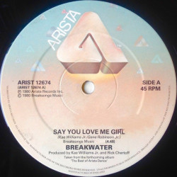 Breakwater - Say You Love Me Girl / No Limit / Work It Out