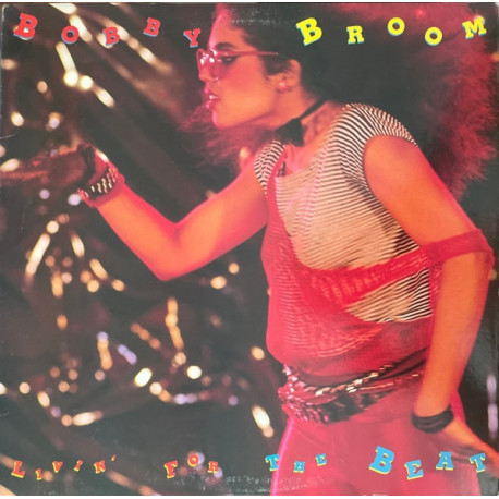 Bobby Broom - Livin For The Beat (8 Track LP) Inc Let It Go / Magic Johnson (Cover A Bit Tatty, Vinyl Very Good)
