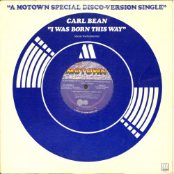 Carl Bean - I Was Born This Way (Original Disco Mix / Instrumental) Looks Unplayed