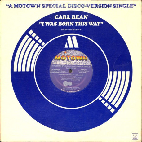 Carl Bean - I Was Born This Way (Original Disco Mix / Instrumental) Looks Unplayed