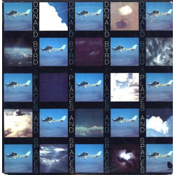 Donald Byrd - Places and Spaces (7 Track LP) Change Makes You Want To Hustle / Wind Parade / Dominoes / Night Whistler