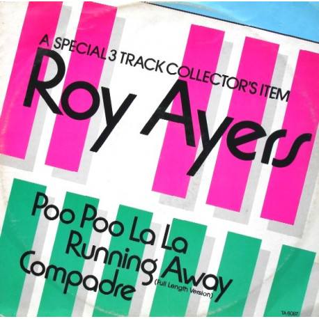 Roy Ayers - Running Away (Full Length Version) / Poo Poo La La / Compadre