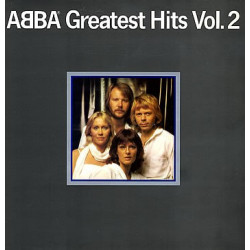 ABBA - Greatest Hits Vol 2 (14 Track LP) Gimme Gimme Gimme / Dancing Queen / Take A Chance On Me / Does Your Mother Know