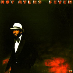 Roy Ayers - Fever (8 Track LP) Love Will Bring Us Back Together / If You Love Me / Simple And Sweet / I Wanna Feel It