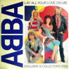 ABBA - Lay All Your Love On Me (Full Length Version) / On And On And On