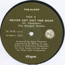 Aloof - Never Get Out Of The Boat (bangin Remix / The Gosh Mix)