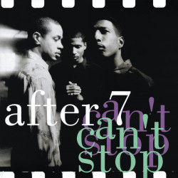 After 7 - Cant Stop (Extended Fun Mix / One World Remix / One World Instrumental / Clapappella / LP Version / Instrumental)