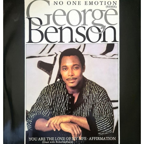 George Benson - No One Emotion (Remix) / Affirmation / You Are The Love Of My Life (With Roberta Flack)