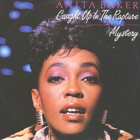 Anita Baker - Caught up in the rapture (Extended Remix / Live Version) / Mystery
