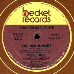 Archie Bell - Any Time Is Right (Tee Scott Mix) 2 Mixes (Promo) Looks Hardly Played