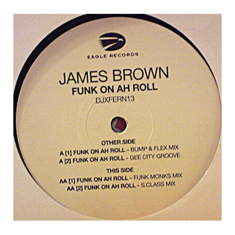 James Brown - Funk On Ah Roll (Double Vinyl) Bump & Flex Mix / Gee City Groove / Ruff Driverz Mix / Rhythm Masters Remix