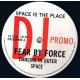 Fear By Force - Space Is The Place (Dancing In Outer Space / Message From Dub Planet) Vinyl Promo