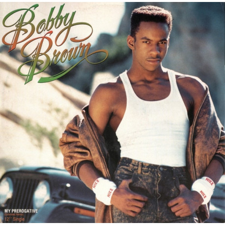 Bobby Brown - My Prerogative (Extended Remix / Instrumental) / Girl Next Door (Extended)