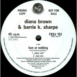 Diana Brown & Barrie K Sharpe - Love Or Nothing (Club Mix / Piano Mix / Groundbeat Selection) / Dont Cross The Tracks (Promo)