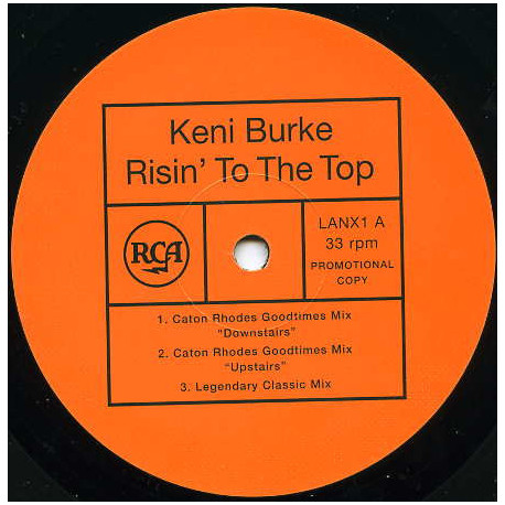 Keni Burke - Risin To The Top (Full Length Version / Caton Rhodes Downstairs Mix / Caton Rhodes Upstairs Mix / Snowboy Mix)
