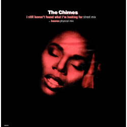 Chimes - Heaven (David Morales Physical Mix) / I Still Havent Found What Im Looking For (Street Mix / Street Instrumental)