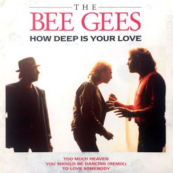Bee Gees - You Should Be Dancing (Bruce Forrest Remix) / How Deep Is Your Love / Too Much Heaven / To Love Somebody