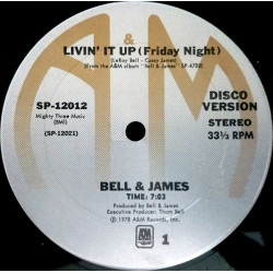Bell & James - Livin It Up (Friday Night) Disco Version / Dont Let The Man Get You