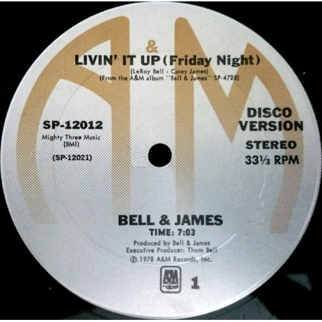 Bell & James - Livin It Up (Friday Night) Disco Version / Dont Let The Man Get You