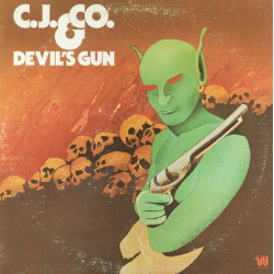 C.J. & Co - Devils Gun (5 Track LP) We Got Our Own Thing / Get A Groove In Order To Move / Sure Cant Go To The Moon