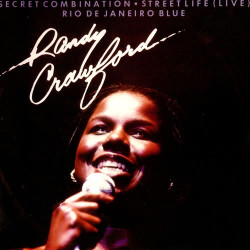 Randy Crawford - Secret Combination / Street Life (Live Version) / Rio De Janeiro Blue