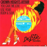Crown Heights Affair - You Gave Me Love (Long Version) / Use Your Body & Soul