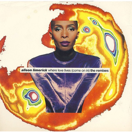 Alison Limerick - Where Love Lives (Frankie Knuckles Sound Factory Mix / Jammin On Mix / Mo Knuckles Mix)
