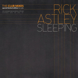 Rick Astley - Sleeping (Todd Terry Inhouse Mix / Tees Dub / HiFi Crash Remix / Acappella)