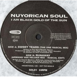 Nuyorican Soul - Sweet Tears (One Rascal Mix) / I Am The Black Gold Of The Sun (4 Hero Remix / MAW Mix) / Runaway (2 x 12")