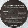 Nuyorican Soul - Sweet Tears (One Rascal Mix) / I Am The Black Gold Of The Sun (4 Hero Remix / MAW Mix) / Runaway (2 x 12")