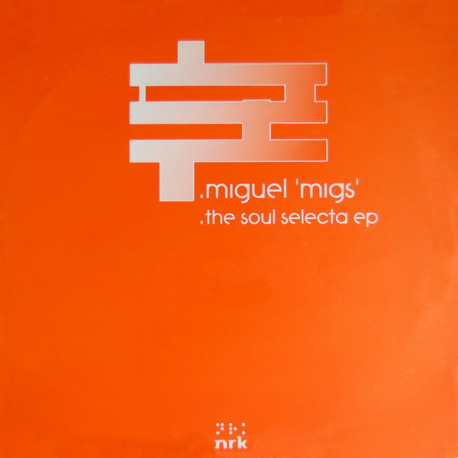 Miguel Migs - Lionels Jam / Do It Again / Bump Selecta (The Soul Selecta EP)