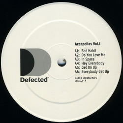 Defected Acapellas - Volume 1 (Onephatapella / Cant Get Enough / Pressure Chant / Vibeapella / The Energy / Bad Habit) 11 Tracks