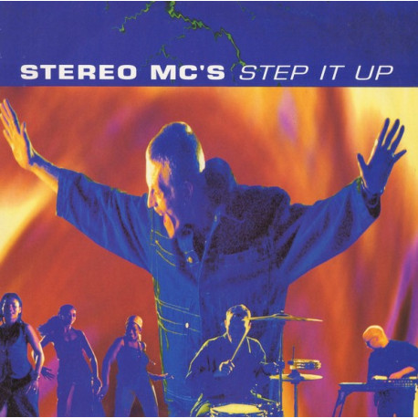 Stereo MCs - Step It Up (Extended / Ultimatum Trumpet Mix / Ultimatum Remix / Leftfield Dub / Leftfield Instra Dub)