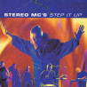 Stereo MCs - Step It Up (Extended / Ultimatum Trumpet Mix / Ultimatum Remix / Leftfield Dub / Leftfield Instra Dub)