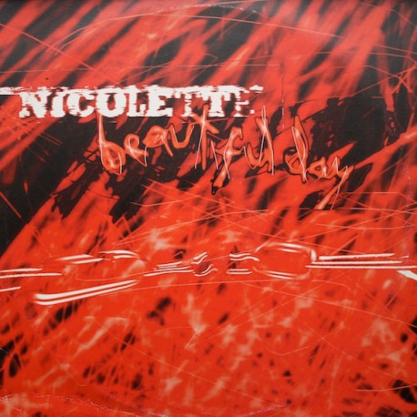 Nicolette - Beautiful Day (Alec Empire Mix / DJ Krust Mix / Mark Broom Mix / Shut Up And Dance Mix / Felix & Kenny C Mix)