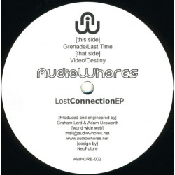 Audiowhores - Lost Connection EP Featuring Grenade / Last Time / Video / Destiny (Vinyl Promo)