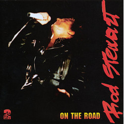 (CD) Rod Stewart - On The Road ( Double CD) 23 Tracks Includes Maggie May / Hot Legs