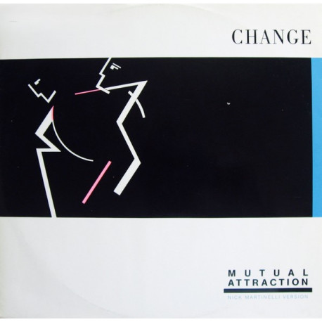 Change - Mutual Attraction (Nick Martinelli Version) / Love The Way You Love Me