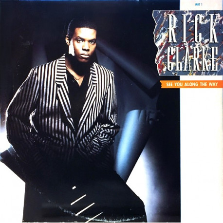 Rick Clarke - See You Along The Way (Original Mix / Dance Mix) Streetsoul