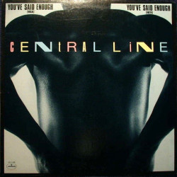 Central Line - Nature Boy (Vocal Mix / Instrumental) / You've Said Enough (Vocal Mix / Instrumental)