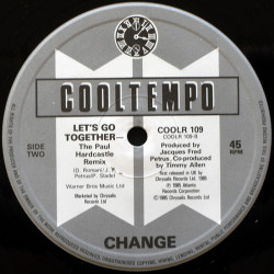 Change - Lets Go Together (Paul Hardcastle Remix) / Oh What A Feeling (Paul Hardcastle Remix)