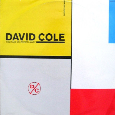 David Cole - You Take My Breath Away (12" Extended Version / Dub)